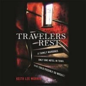 Travelers Rest - A Novel (lydbok) av Keith Lee Morris