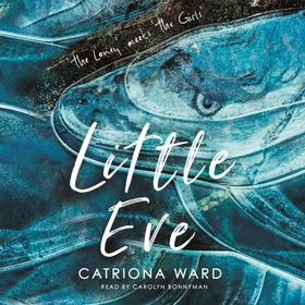 Little Eve (lydbok) av Catriona Ward