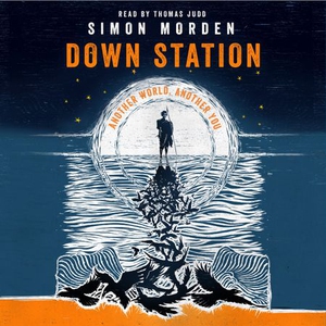 Down Station (lydbok) av Simon Morden, Ukjent