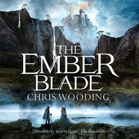 The Ember Blade - A breathtaking fantasy adventure (lydbok) av Chris Wooding