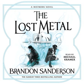 The Lost Metal - A Mistborn Novel (lydbok) av Brandon Sanderson