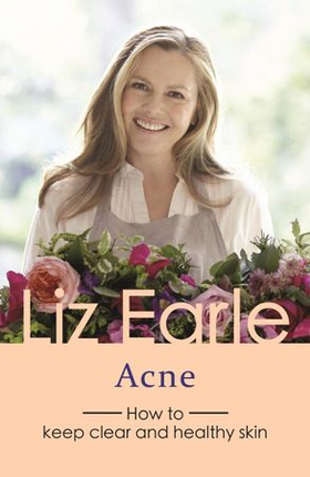 Acne - How to keep clear and healthy skin (ebok) av Liz Earle
