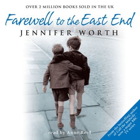 Farewell To The East End (lydbok) av Jennifer Worth