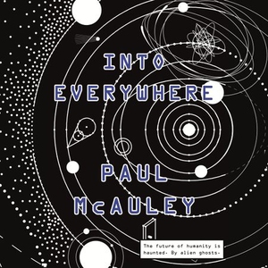 Into Everywhere (lydbok) av Paul McAuley, Ukj