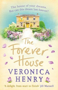 The Forever House (ebok) av Veronica Henry