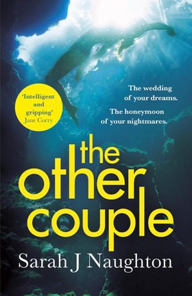 The Other Couple - The Number One Bestseller (ebok) av Sarah J Naughton