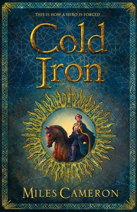 Cold Iron - Masters and Mages Book One (lydbok) av Miles Cameron