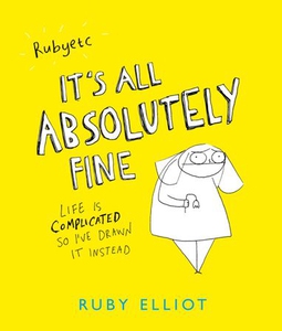 It's All Absolutely Fine (ebok) av Ruby Ellio
