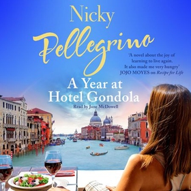 A Year at Hotel Gondola - The perfect heartwarming Italian romance you need to read this holiday season (lydbok) av Nicky Pellegrino