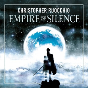 Empire of Silence - The universe-spanning science fiction epic (lydbok) av Christopher Ruocchio