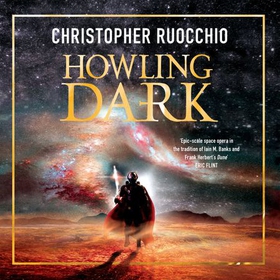 Howling Dark - Book Two (lydbok) av Christopher Ruocchio