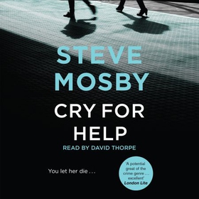 Cry for Help (lydbok) av Steve Mosby