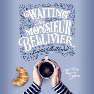 Waiting For Monsieur Bellivier (lydbok) av Br