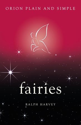 Fairies, Orion Plain and Simple (ebok) av Various