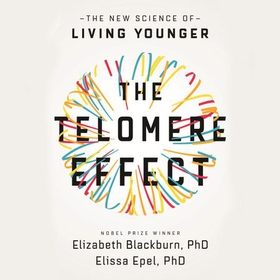 The Telomere Effect (lydbok) av Elizabeth Bla