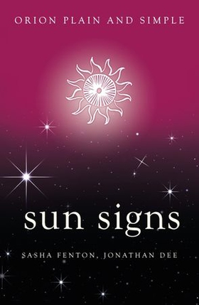 Sun Signs, Orion Plain and Simple (ebok) av Sasha Fenton