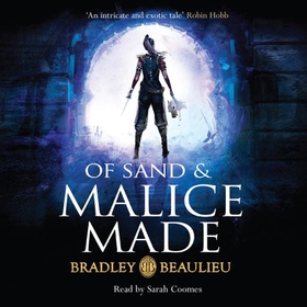 Of Sand and Malice Made (lydbok) av Bradley Beaulieu
