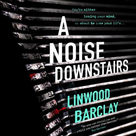 A Noise Downstairs (lydbok) av Linwood Barclay