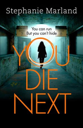 You Die Next - The twisty crime thriller that will keep you up all night (ebok) av Stephanie Marland