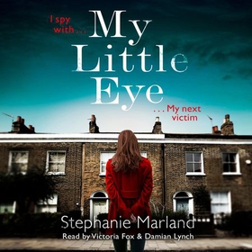 My Little Eye - A mega-twisty, gripping crime thriller that will leave you breathless (lydbok) av Stephanie Marland