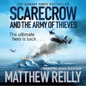 Scarecrow and the Army of Thieves - A Scarecrow Novel (lydbok) av Matthew Reilly