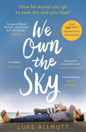 We Own The Sky - An Incredibly Powerful Novel You Won't Be Able to Put Down (ebok) av Luke Allnutt