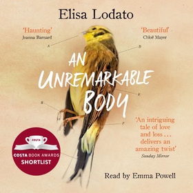 An Unremarkable Body - Shortlisted for the Costa First Novel Award 2018 (lydbok) av Elisa Lodato