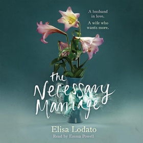 The Necessary Marriage (lydbok) av Elisa Lodato