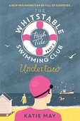 The Whitstable High Tide Swimming Club: Part Two: Undertow