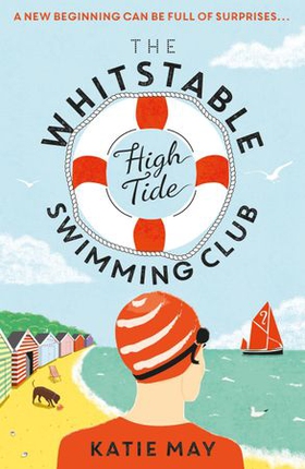 The Whitstable High Tide Swimming Club - A feel-good novel about second chances and new beginnings (ebok) av Katie May