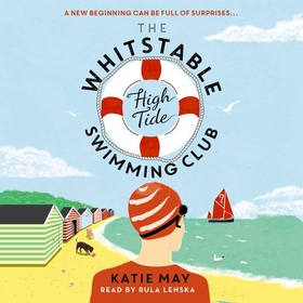 The Whitstable High Tide Swimming Club - A feel-good novel all about female friendship and community (lydbok) av Katie May