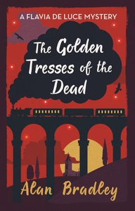 The Golden Tresses of the Dead (ebok) av Alan