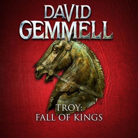 Troy: Fall of Kings (lydbok) av David Gemmell