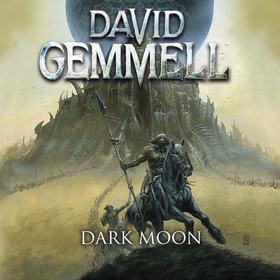 Dark Moon (lydbok) av David Gemmell