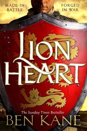 Lionheart - The first thrilling instalment in the Lionheart series (ebok) av Ben Kane