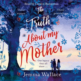 The Truth About My Mother (lydbok) av Jemma Wallace