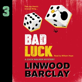 Bad Luck - A Zack Walker Mystery #3 (lydbok) av Linwood Barclay