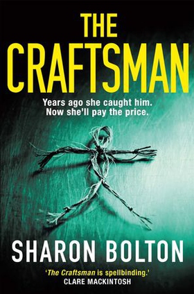 The Craftsman - It starts with a funeral, ends with a death. ''Bolton at her best' Guardian (ebok) av Sharon Bolton