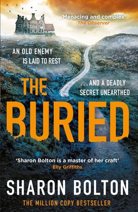 The Buried - A chilling, haunting crime thriller from Richard & Judy bestseller Sharon Bolton (ebok) av Ukjent