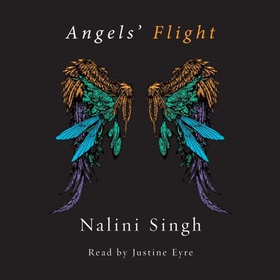 Angels' Flight - A Guild Hunter Collection (lydbok) av Nalini Singh