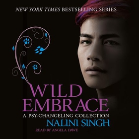 Wild Embrace: A Psy-Changeling Collection (lydbok) av Nalini Singh