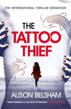 The Tattoo Thief (ebok) av Alison Belsham