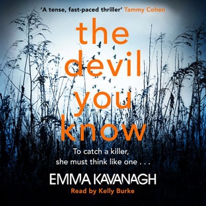 The Devil You Know (lydbok) av Emma Kavanagh