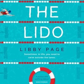 The Lido - The uplifting, feel-good Sunday Times bestseller about the power of friendship and community (lydbok) av Libby Page