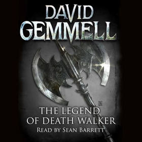 The Legend of Deathwalker (lydbok) av David Gemmell