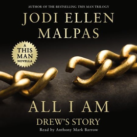 All I Am - Drew's Story (lydbok) av Jodi Ellen Malpas