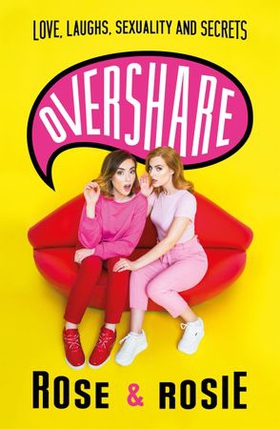 Overshare - Love, Laughs, Sexuality and Secrets (ebok) av Rose Ellen Dix