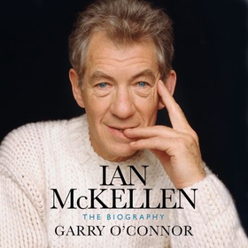 Ian McKellen - The Biography (lydbok) av Garry O'Connor