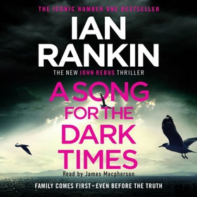 A Song For The Dark Times - From the iconic #1 bestselling author of IN A HOUSE OF LIES (lydbok) av Ian Rankin