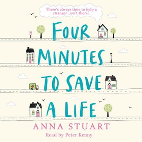Four Minutes to Save a Life - A feel-good story that will make you laugh and cry (lydbok) av Anna Stuart